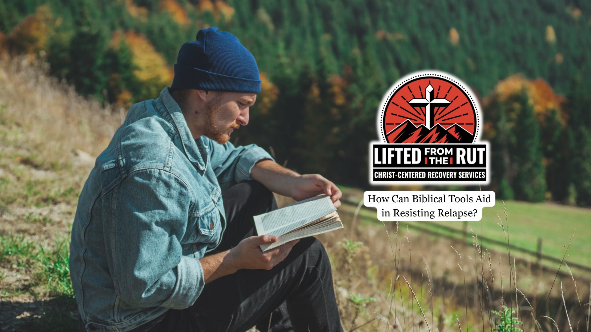 How Can Biblical Tools Aid in Resisting Relapse