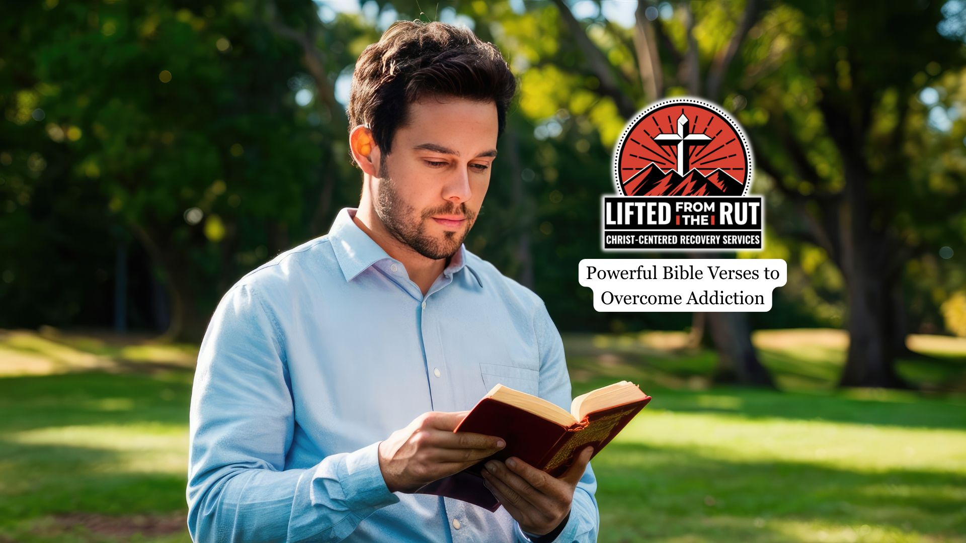 Powerful Bible Verses to Overcome Addiction