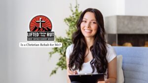 Is a Christian Rehab for Me