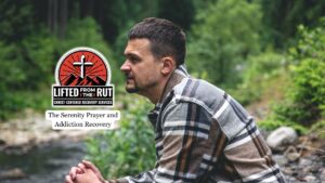 The Serenity Prayer and Addiction Recovery