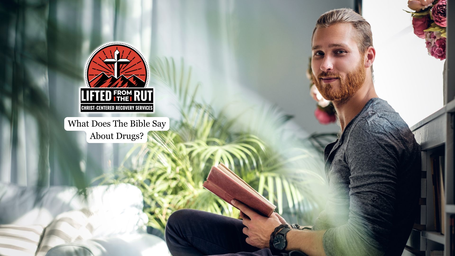 What Does The Bible Say About Drugs